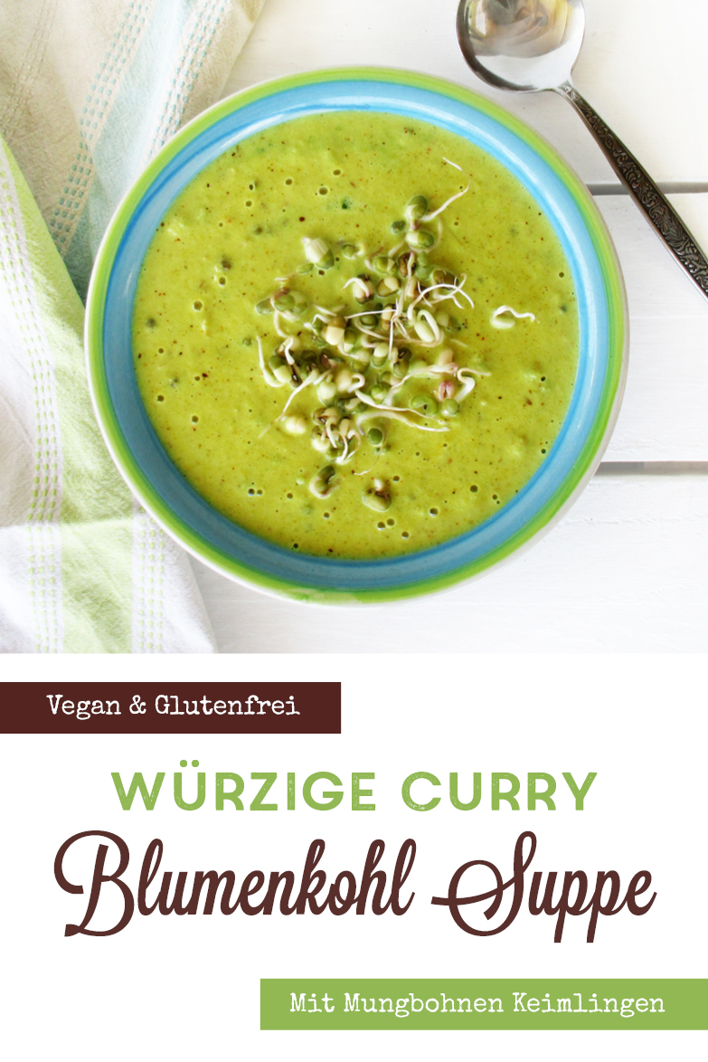 Einfache Vegane Glutenfreie Blumenkohl Curry Suppe Mit Mungbohnen Rezept P4